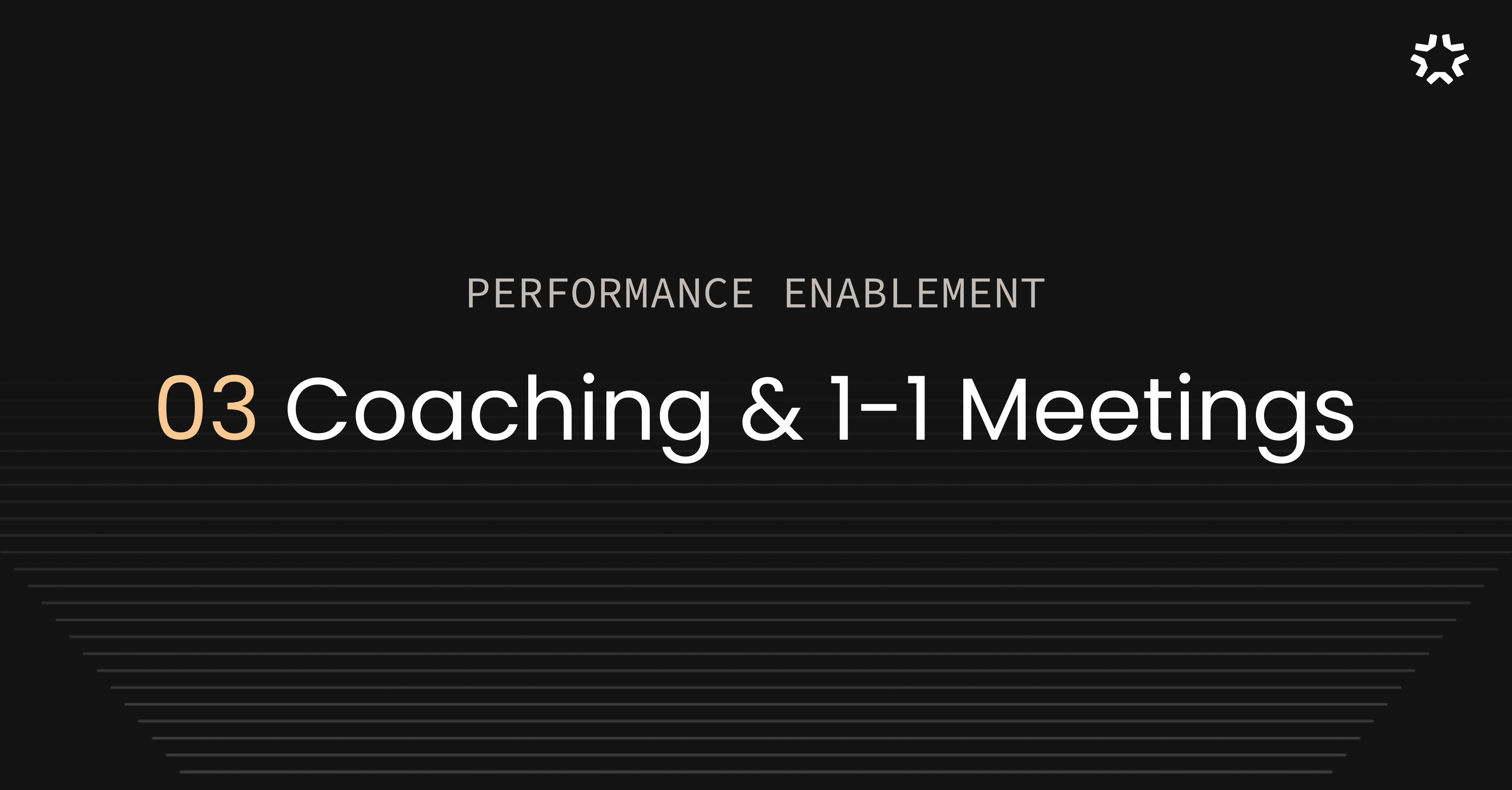 What Are 1-1 Meetings? A Practical Guide to Employee Coaching and Performance Enablement