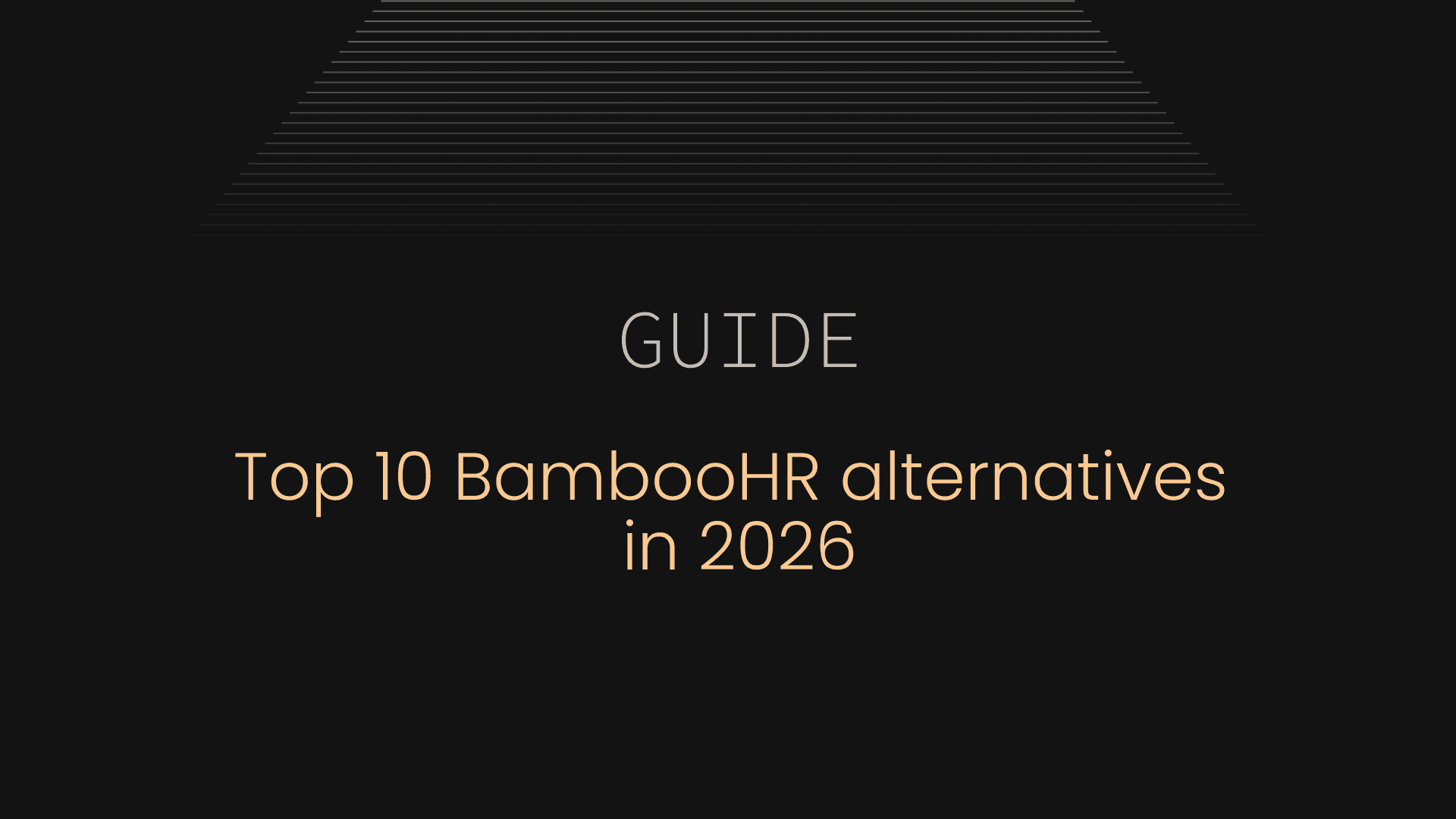 What are the top 10 BambooHR alternatives in 2026?