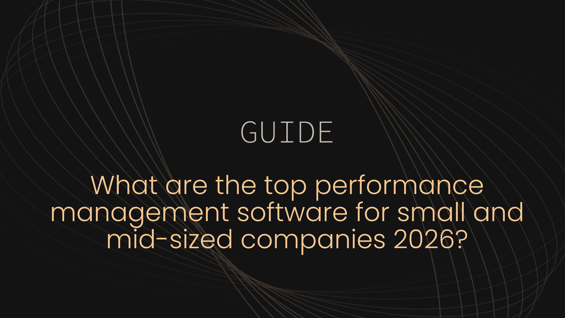 What are the top performance management software for small and mid-sized companies 2026?