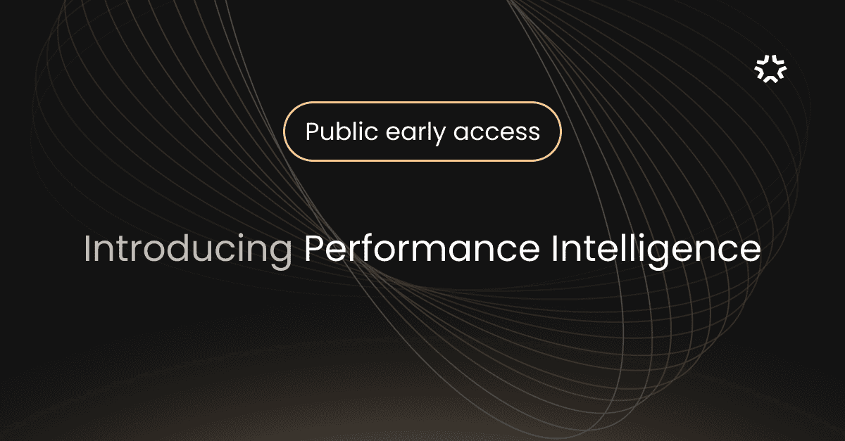 Introducing Performance Intelligence