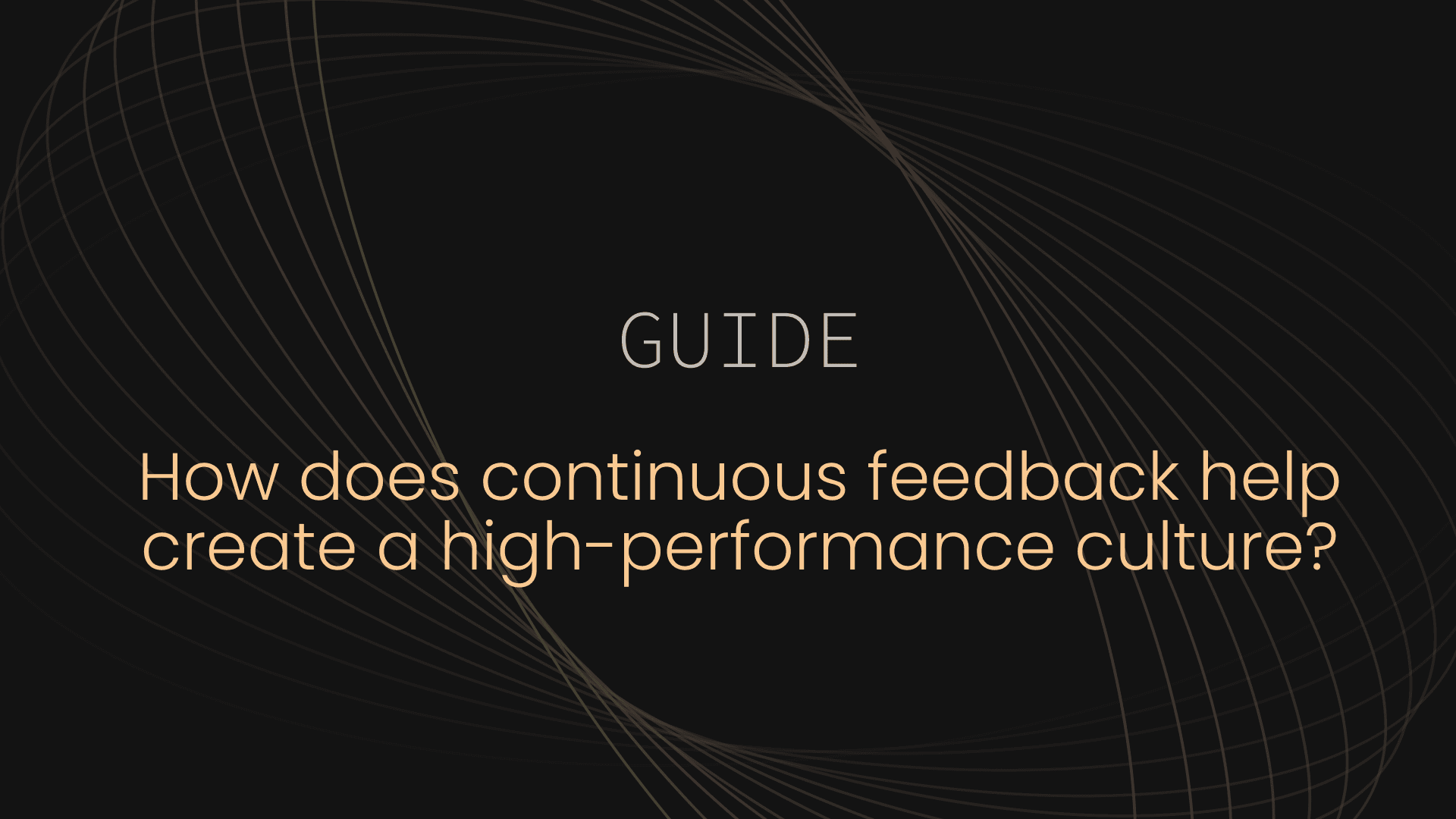How does continuous feedback help create a high-performance culture?